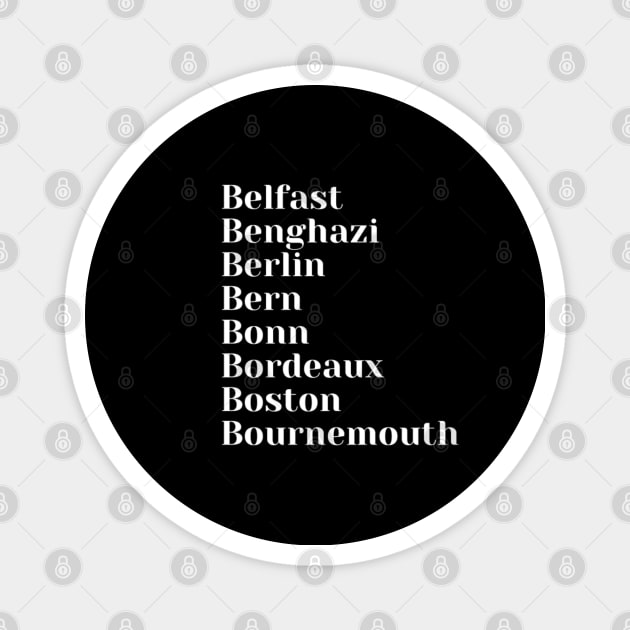 Famous Cities starting with B Mug, Mask, Pin Magnet by DeniseMorgan